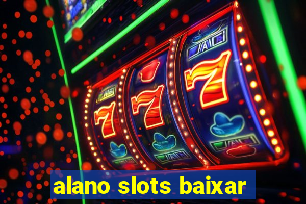 alano slots baixar